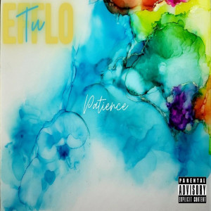 Listen to Patience (Explicit) song with lyrics from Efflo Tu
