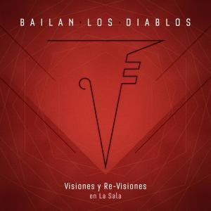 Vanthra的專輯Bailan los Diablos (Visiones y Re-Visiones)
