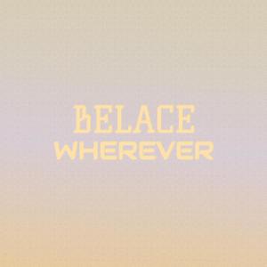 Various的专辑Belace Wherever