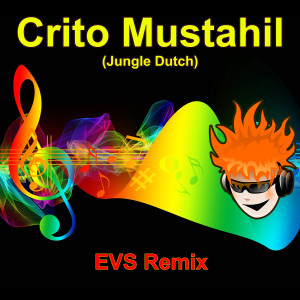Album Crito Mustahil oleh EVS Remix