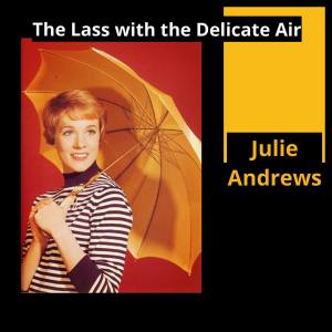 Album The Lass with the Delicate Air from Julie Andrews