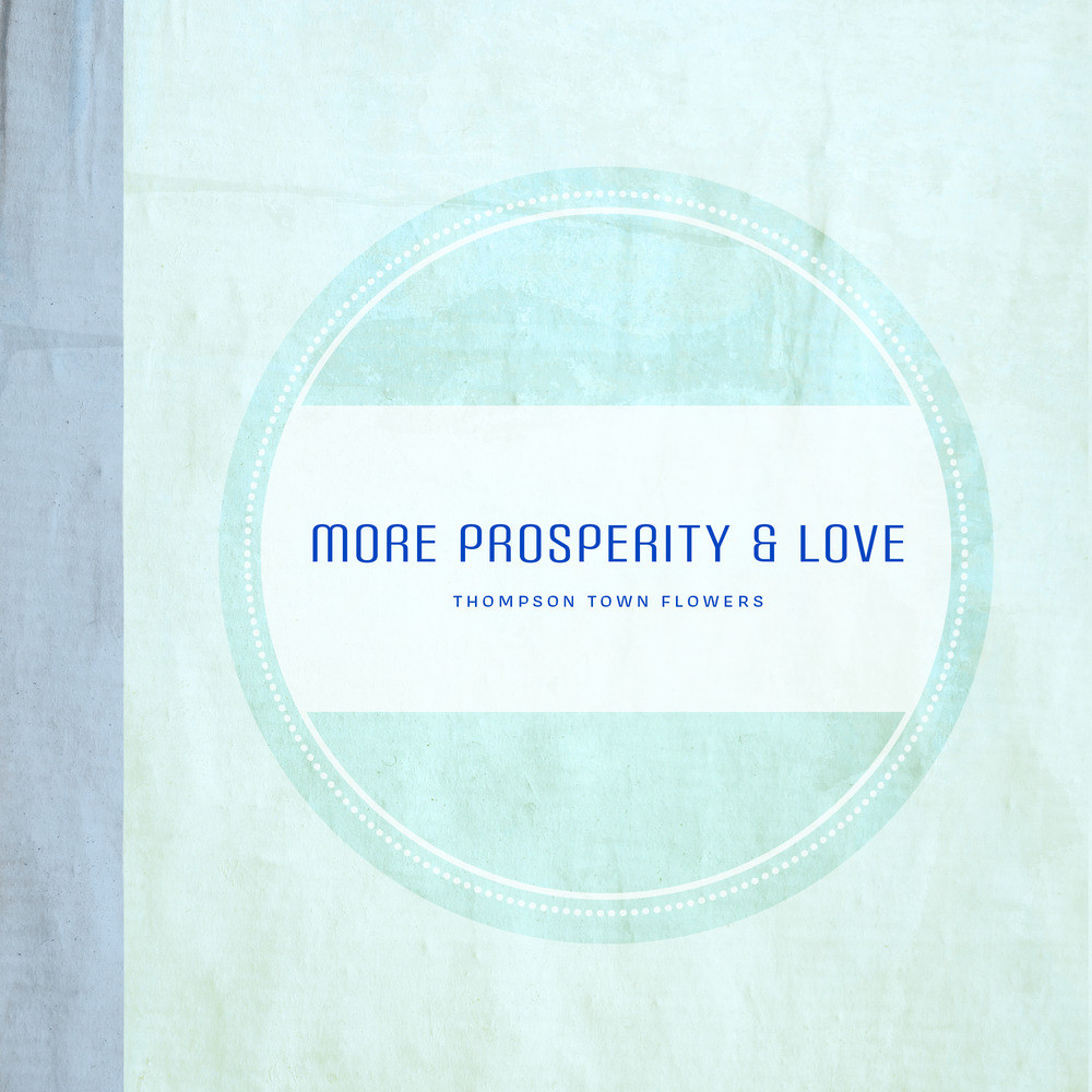 More Prosperity More Love