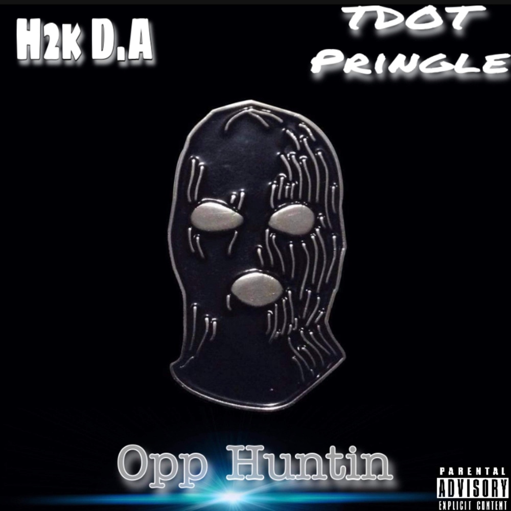 Opp Huntin (Explicit)