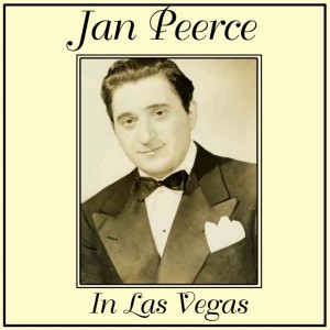 Jan Peerce In Las Vegas