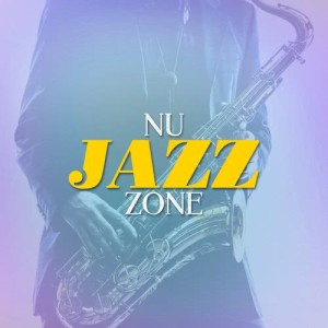 Nu Jazz的專輯Nu Jazz Zone