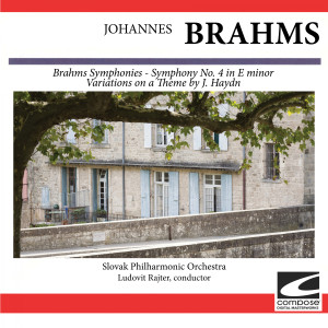 Brahms: Brahms Symphonies, Symphony No. 4 in E minor - Variations on a Theme by J. Haydn