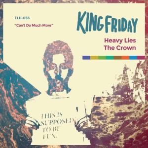 收聽King Friday的Can't Do Much More歌詞歌曲