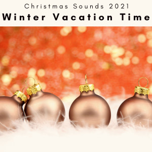 Christmas Sounds 2021的專輯4 Peace: Winter Vacation Time
