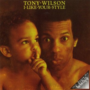 ดาวน์โหลดและฟังเพลง I Like Your Style พร้อมเนื้อเพลงจาก Tony Wilson