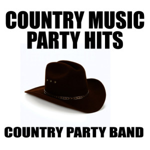 Country Party Band的專輯Country Music Party Hits