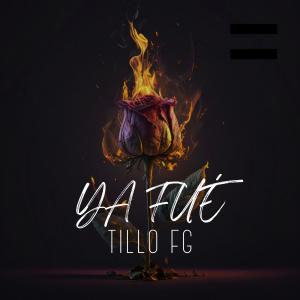 Tillo fg的專輯Ya Fué