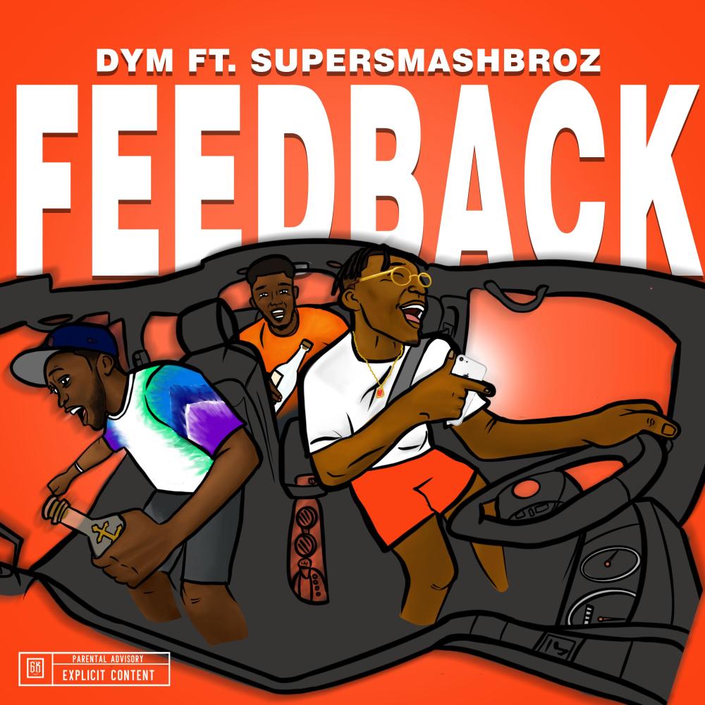 Feedback(feat. SuperSmashBroz) (Explicit)