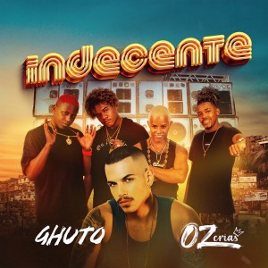 Oz Crias的專輯Indecente (Explicit)