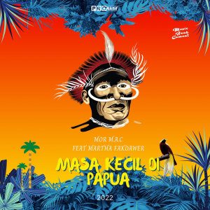 Album Masa Kecil Di Papua oleh Mor M.A.C