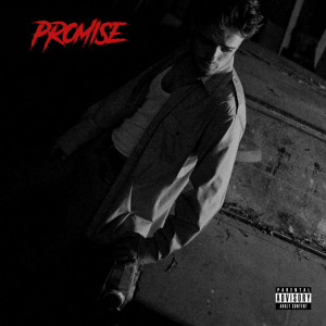 ดาวน์โหลดและฟังเพลง Promise (Explicit) พร้อมเนื้อเพลงจาก Harry Parsons