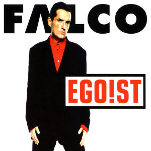 ดาวน์โหลดและฟังเพลง Egoist (Remix) พร้อมเนื้อเพลงจาก Falco