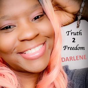 Darlene的專輯Truth 2 Freedom