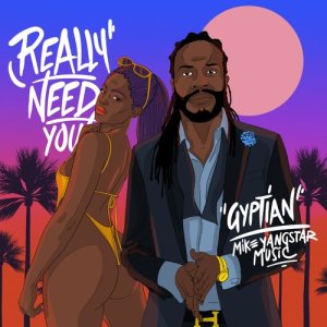 收聽Gyptian的Really Need You歌詞歌曲