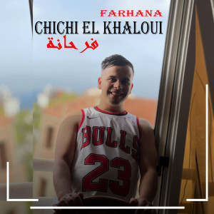 Album Farhana from Chichi El Khaloui