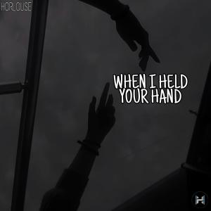 收聽REa7的When i held your hand (Original Mix)歌詞歌曲
