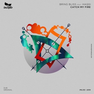 ดาวน์โหลดและฟังเพลง Catch My Fire (DUB Mix) พร้อมเนื้อเพลงจาก Bring Bliss
