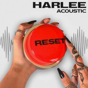 Harlee的專輯Reset (Acoustic)