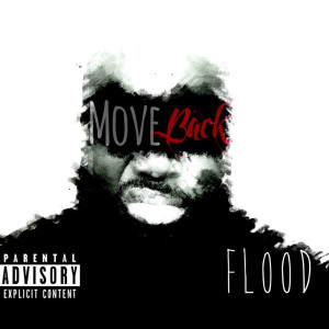 Album Move Back (Explicit) oleh Flood