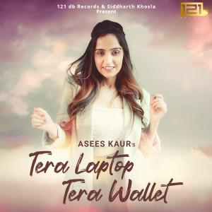 Asees Kaur的专辑Tera Laptop Tera Wallet