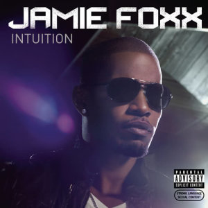 Jamie Foxx的專輯Intuition