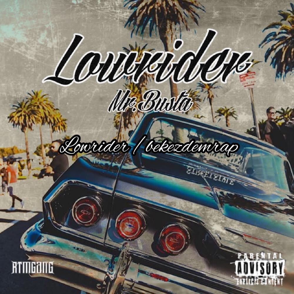 Lowrider / Bekezdemrap (Explicit)