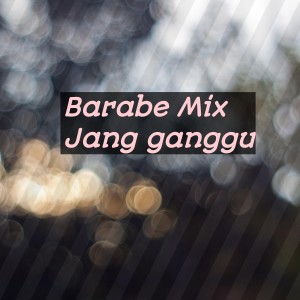 Listen to Jang ganggu (Remix) song with lyrics from Barabe mix