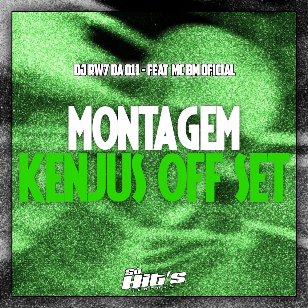Montagem Kenjus Off Set (Explicit)