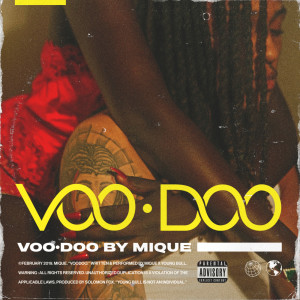ดาวน์โหลดและฟังเพลง Voodoo (Explicit) พร้อมเนื้อเพลงจาก Mique
