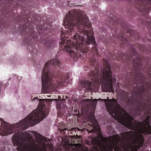 ดาวน์โหลดและฟังเพลง Zen (Sollus Live Remix) พร้อมเนื้อเพลงจาก Ascent