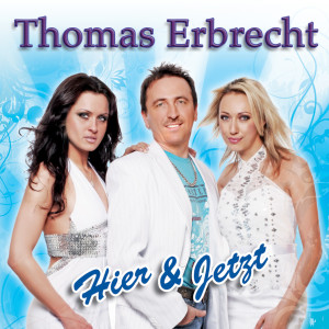 Thomas Erbrecht的专辑Hier & jetzt