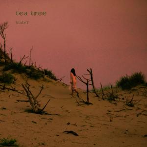 Album Tea Tree oleh Violet