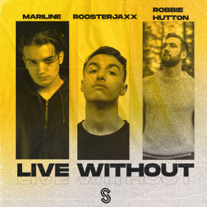 收听Mariline的Live Without (Explicit)歌词歌曲