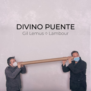 Listen to Divino Puente song with lyrics from Gil Lemus