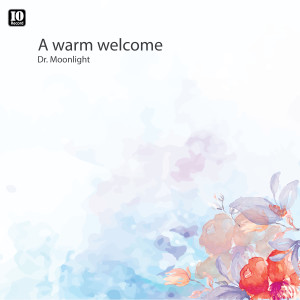 Listen to A Warm Welcome song with lyrics from Dr. Moonlight