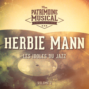 อัลบัม Les idoles du Jazz : Herbie Mann, Vol. 2 ศิลปิน Herbie Mann