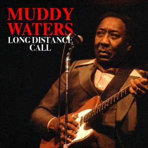 收聽Muddy Waters的Baby Please Don't Go歌詞歌曲