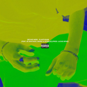 Listen to Plaqtudum (Explicit) song with lyrics from Recayd Mob