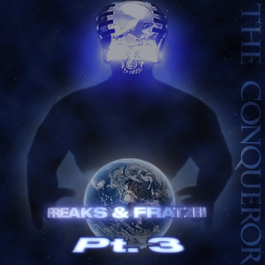 Album Freaks & Fratzen, Pt. 3 (Explicit) from The Conqueror