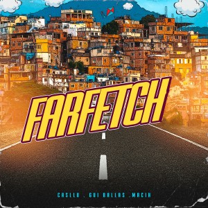 Listen to Farfetch (Explicit) song with lyrics from Casllu