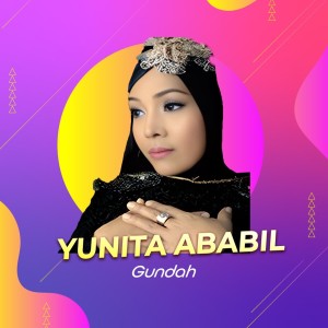 收聽Yunita Ababiel的Gundah歌詞歌曲