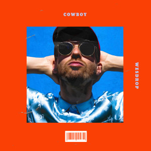 Album Cowboy (Explicit) from WESDROP