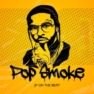 Album Pop Smoke oleh JP ON THE BEAT