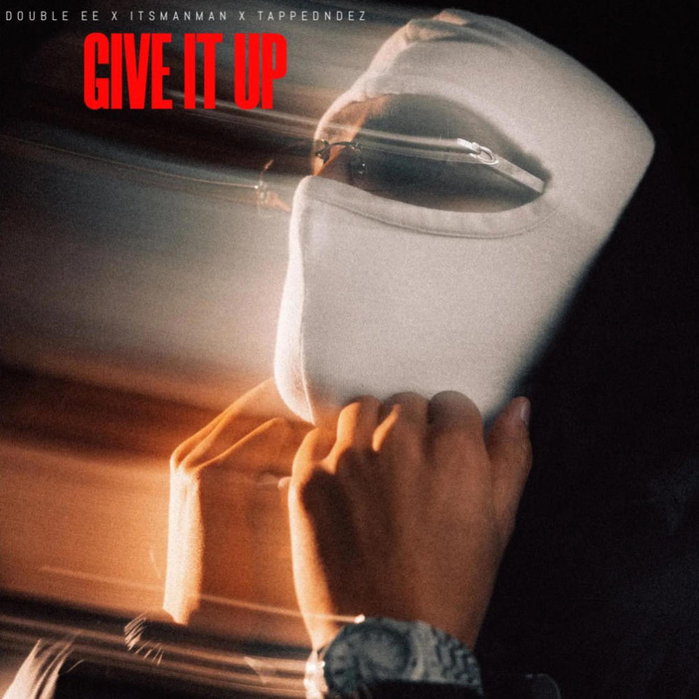 Give it up (feat. ItsManMan & TappedNDez) (Explicit)