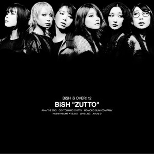 อัลบัม ZUTTO ศิลปิน BiSH