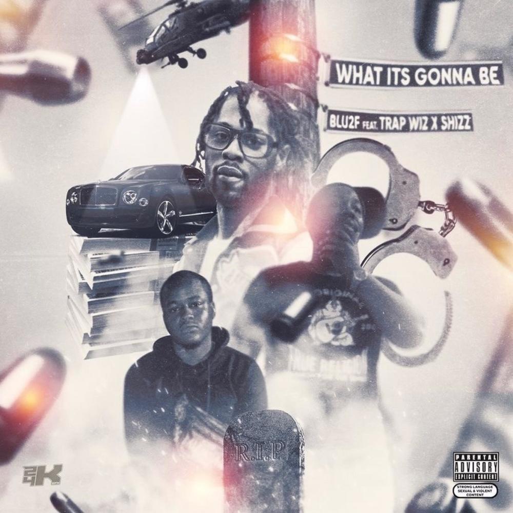 What Its Gonna Be (feat. Trap Wiz & Shizz) (Explicit)